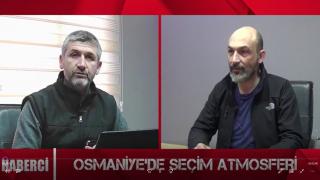 OSMANİYE'DE YAŞANANLAR MASAYA YATIRILIYOR